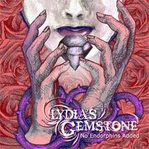 Lydia's Gemstone : No Endorphins Added